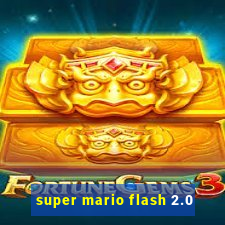 super mario flash 2.0